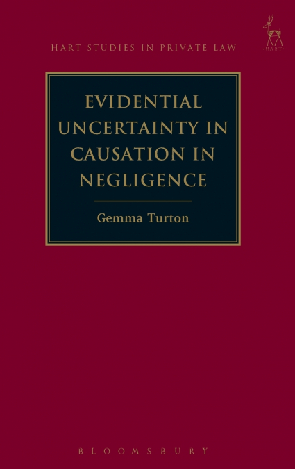 Evidential Uncertainty in Causation in Negligence