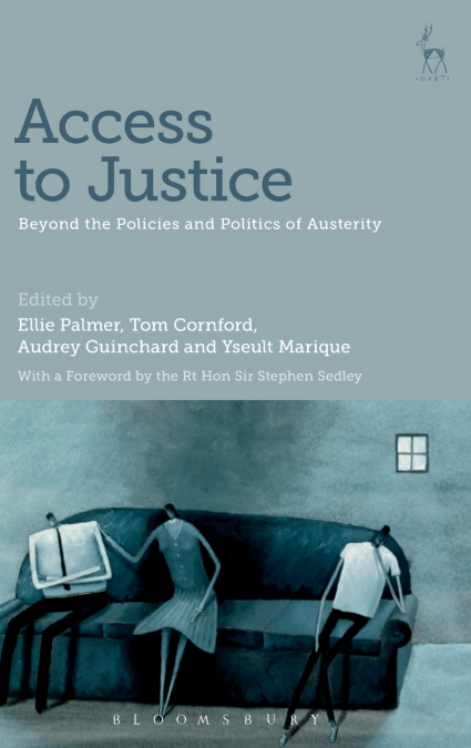 Access to Justice Beyond the Policies and Politics of Austerity