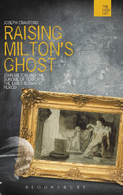 Raising Milton’s Ghost