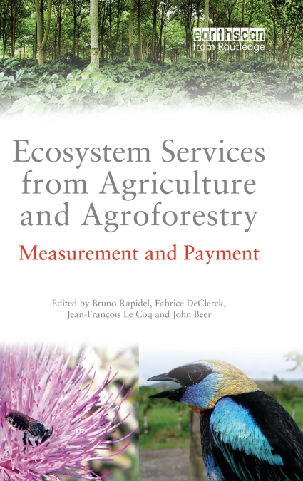 Ecosystem Services from Agriculture and Agroforestry