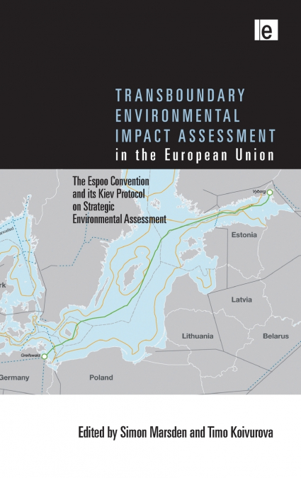 Transboundary Environmental Impact Assessment in the European Union