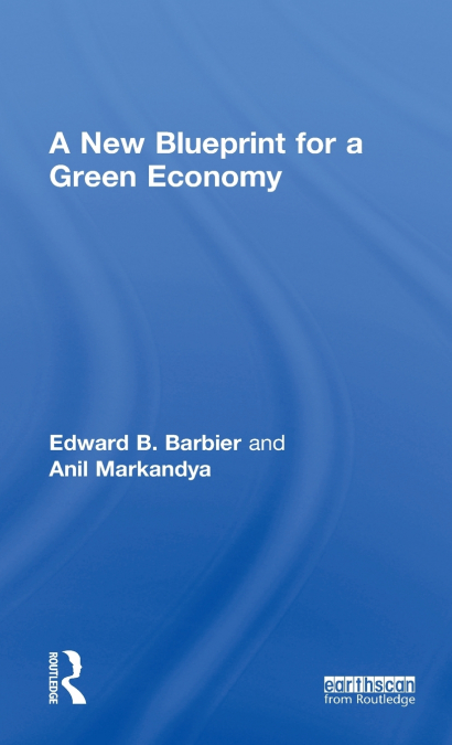 A New Blueprint for a Green Economy