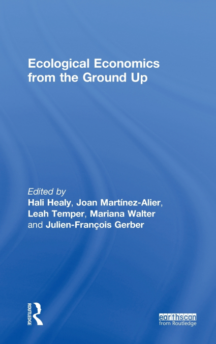 Ecological Economics from the Ground Up