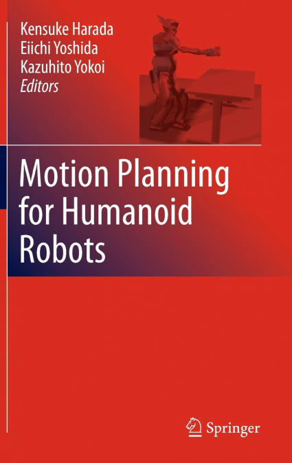 Motion Planning for Humanoid Robots