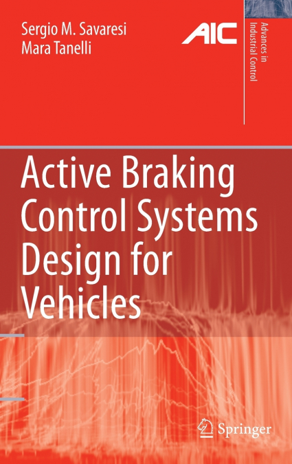 Active Braking Control Systems Design for Vehicles