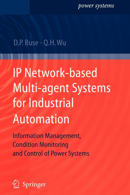 IP Network-based Multi-agent Systems for Industrial Automation