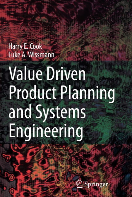 Value Driven Product Planning and Systems Engineering