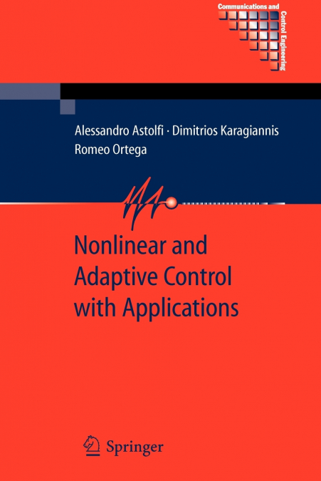Nonlinear and Adaptive Control with Applications