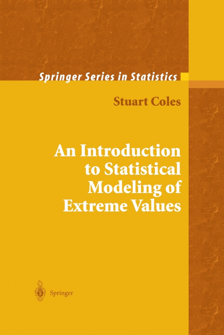 An Introduction to Statistical Modeling of Extreme Values