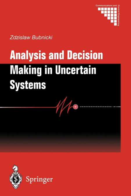 Analysis and Decision Making in Uncertain Systems