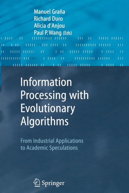 Information Processing with Evolutionary Algorithms
