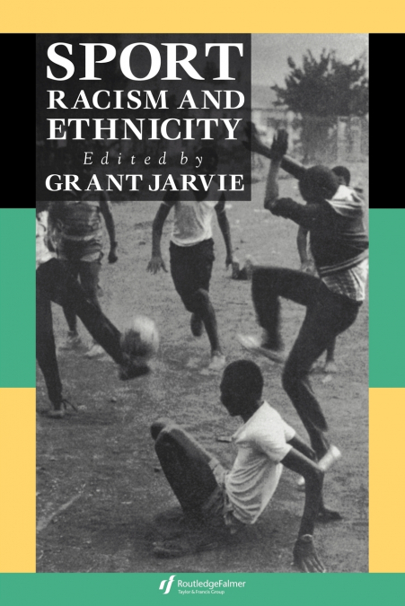 Sport, Racism And Ethnicity