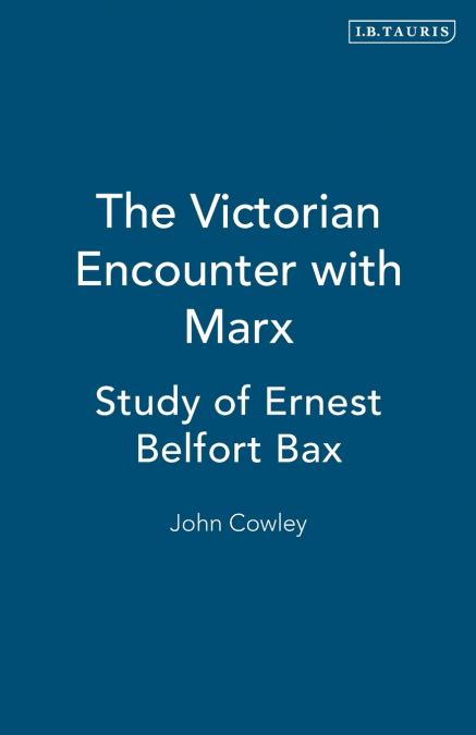 The Victorian Encounter with Marx
