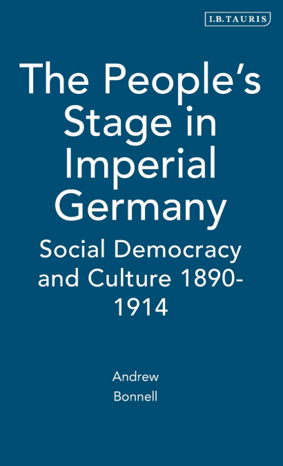 The People’s Stage in Imperial Germany