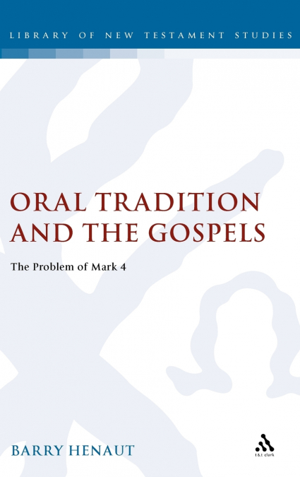 Oral Tradition and the Gospels