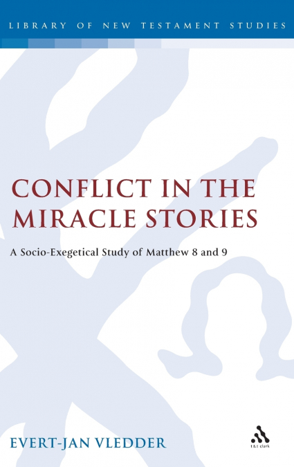 Conflict in the Miracle Stories