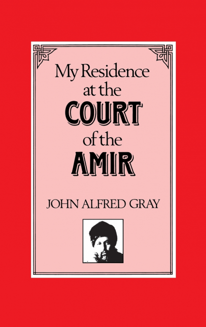 My Residence at the Court of the Amir