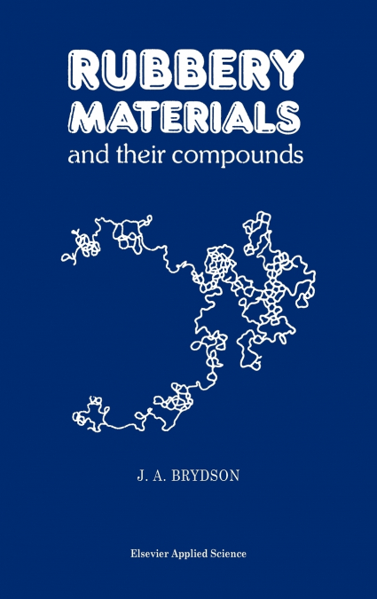 Rubbery Materials and Their Compounds