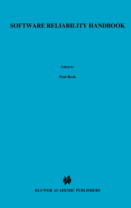 Software Reliability Handbook