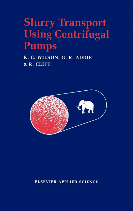 Slurry Transport Using Centrifugal Pumps