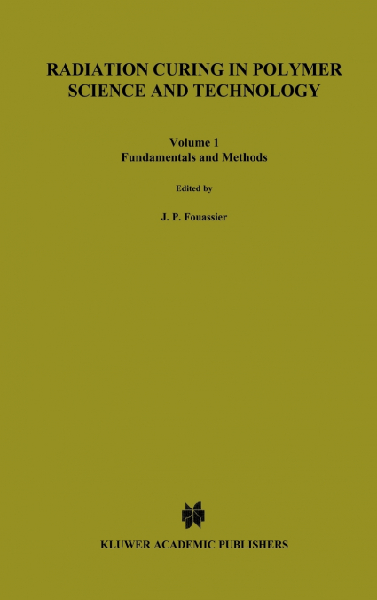 Radiation Curing in Polymer Science and Technology