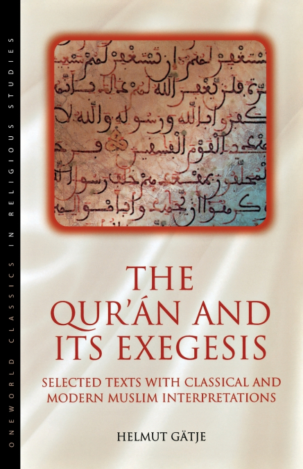 The Qur’an and Its Exegesis