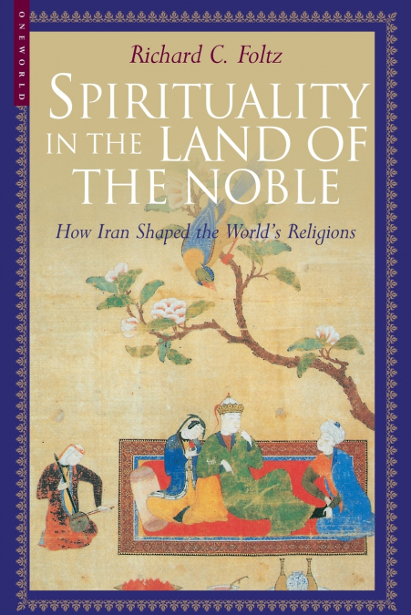 Spirituality in the Land of the Noble