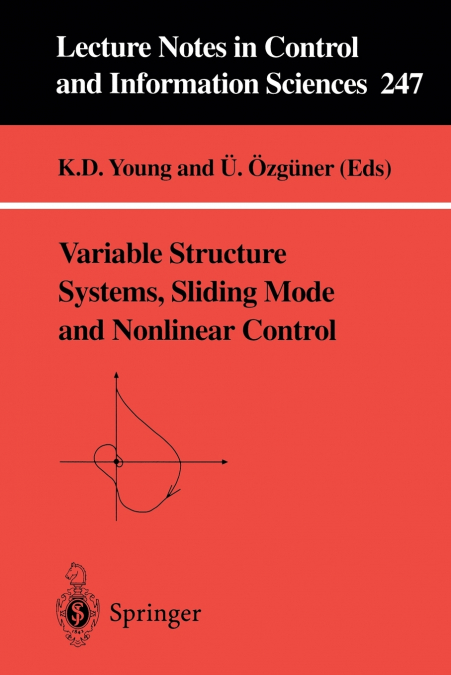 Variable Structure Systems, Sliding Mode and Nonlinear Control