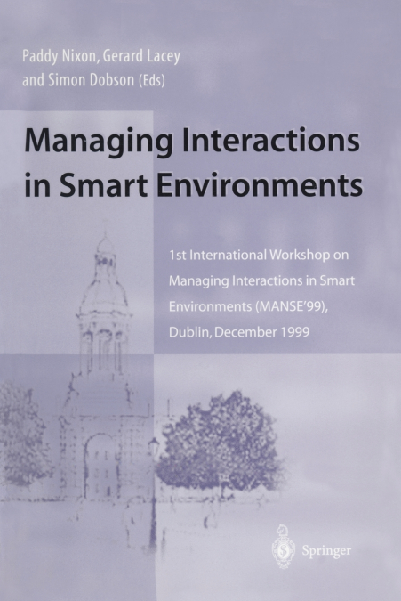Managing Interactions in Smart Environments