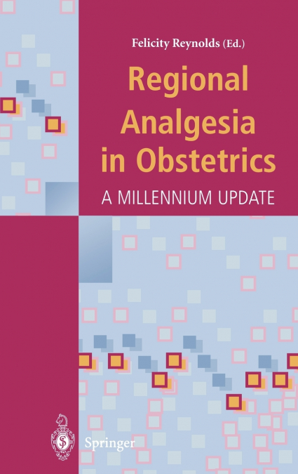 Regional Analgesia in Obstetrics