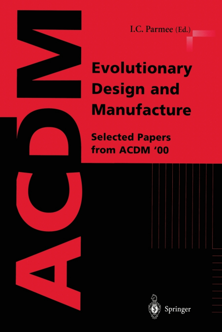 Evolutionary Design and Manufacture