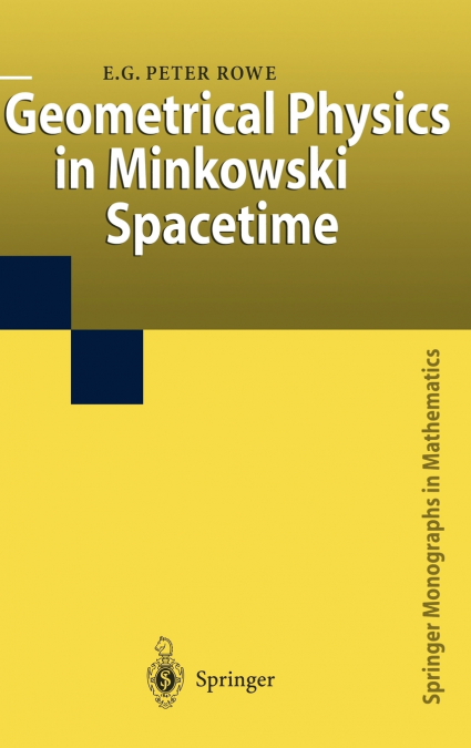 Geometrical Physics in Minkowski Spacetime