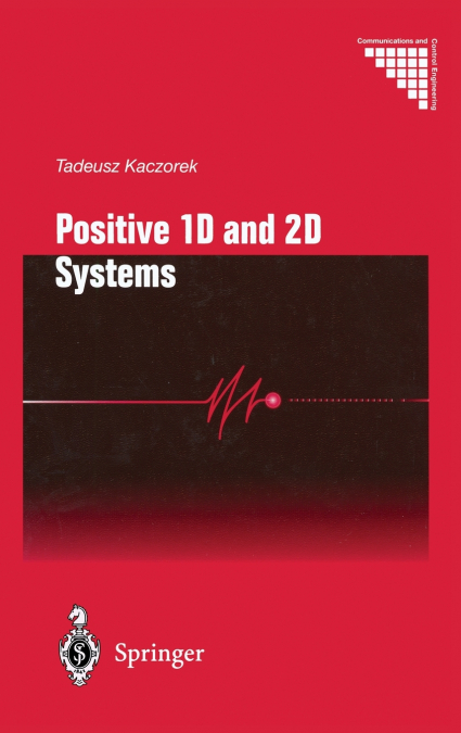 Positive 1D and 2D Systems