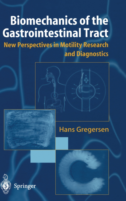 Biomechanics of the Gastrointestinal Tract