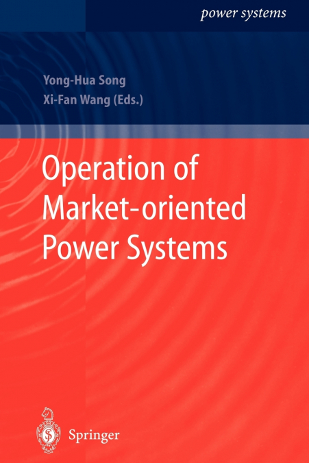 Operation of Market-oriented Power Systems