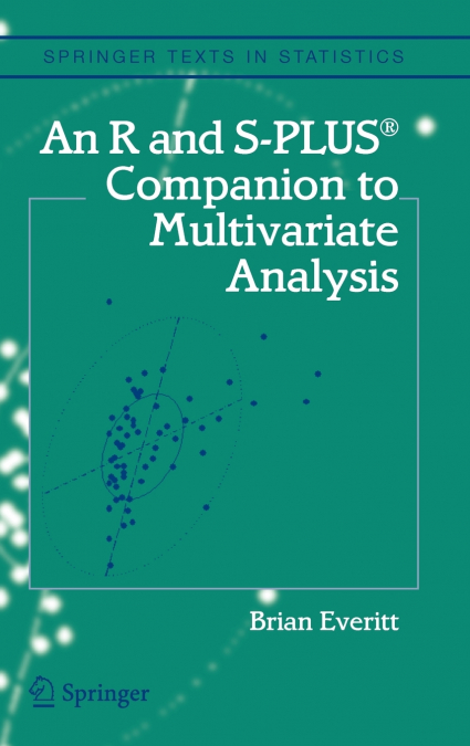 An R and S-Plus® Companion to Multivariate Analysis