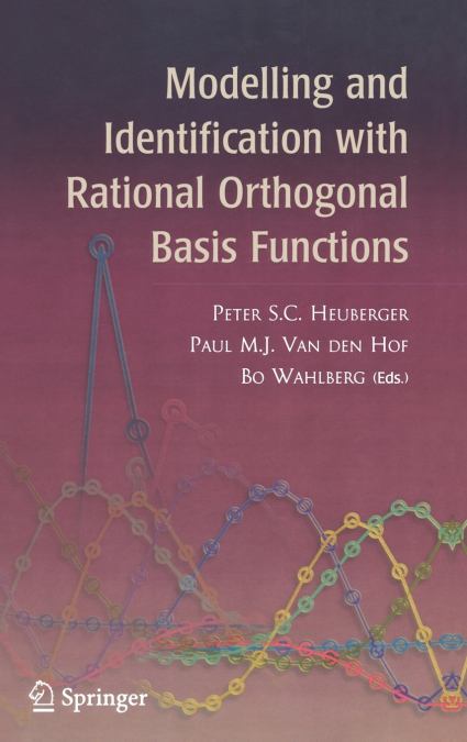 Modelling and Identification with Rational Orthogonal Basis Functions