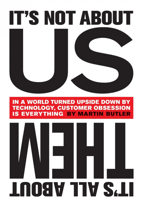It’s Not About Us - It’s All About Them
