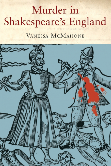 Murder in Shakespeare’s England