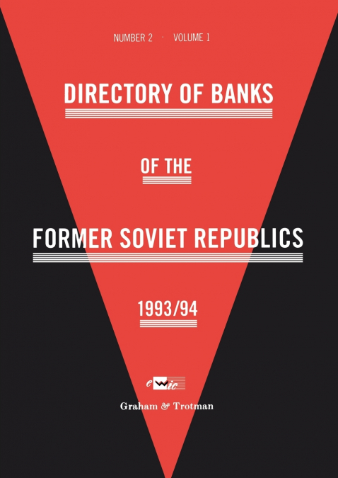 Directory of Banks of the Former Soviet Republics 1993/94