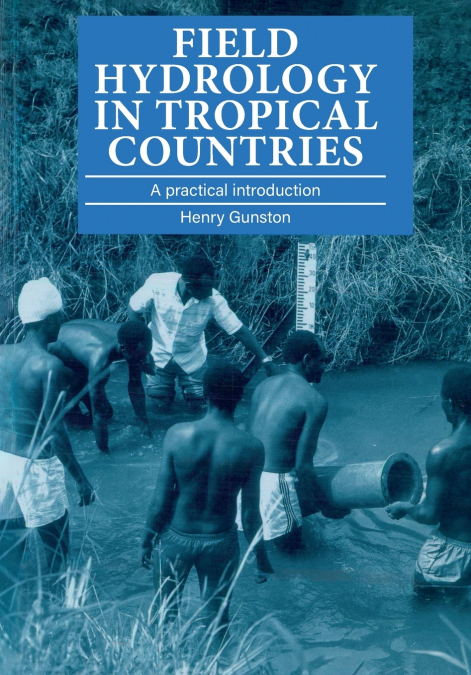 Field Hydrology in Tropical Countries
