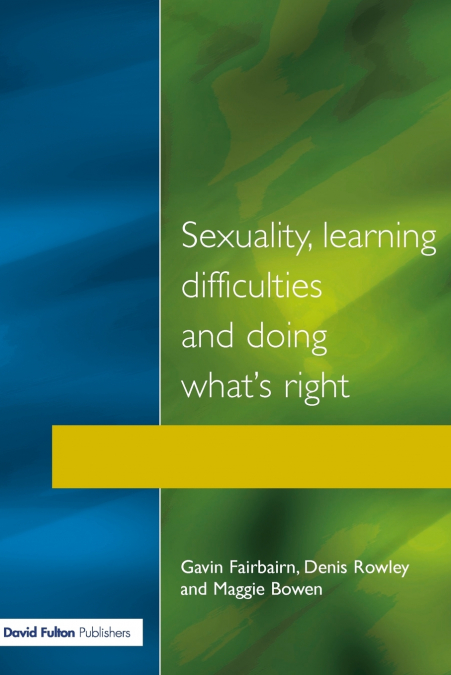 Sexuality, Learning Difficulties and Doing What’s Right