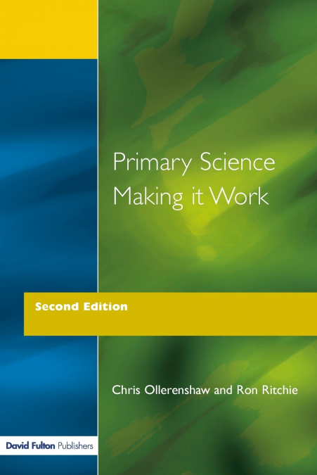 Primary Science - Making It Work