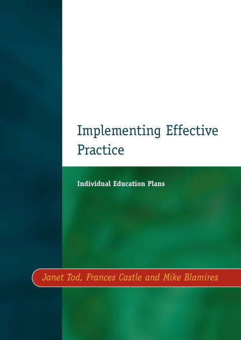 Individual Education Plans Implementing Effective Practice