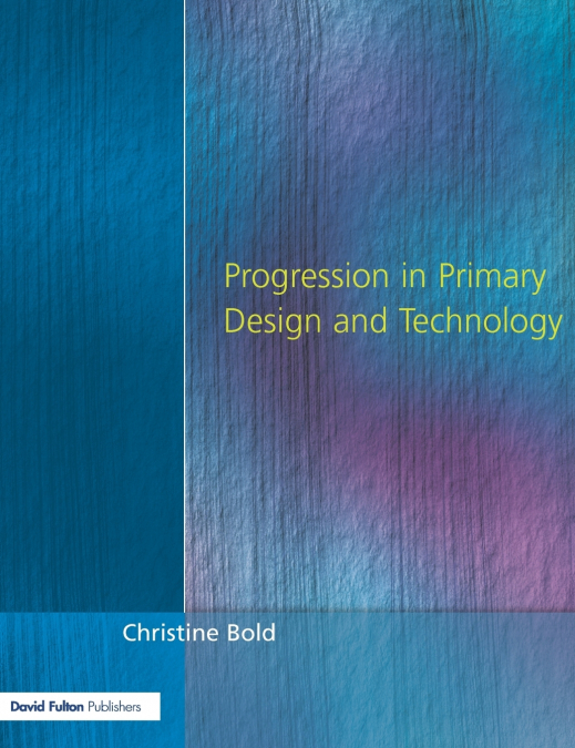 Progression in Primary Design and Technology