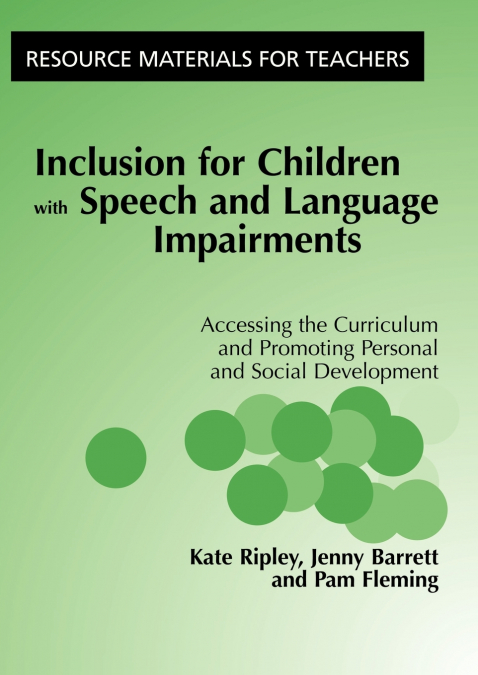 Inclusion For Children with Speech and Language Impairments