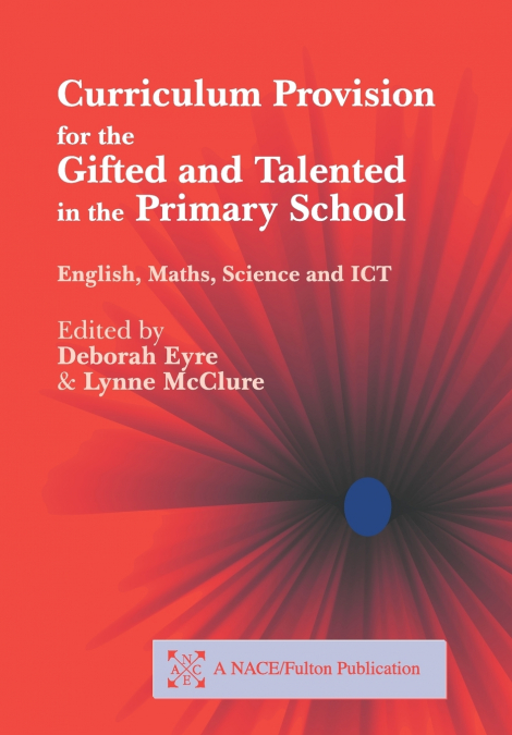 Curriculum Provision for the Gifted and Talented in the Primary School