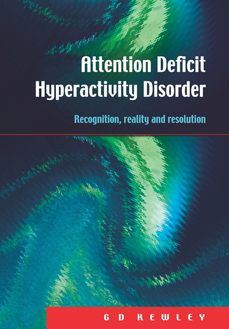 Attention Deficit Hyperactivity Disorder