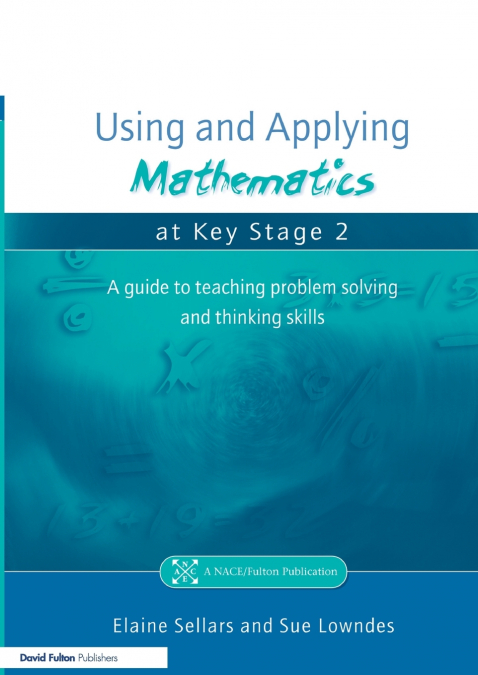 Using and Applying Mathematics at Key Stage 2