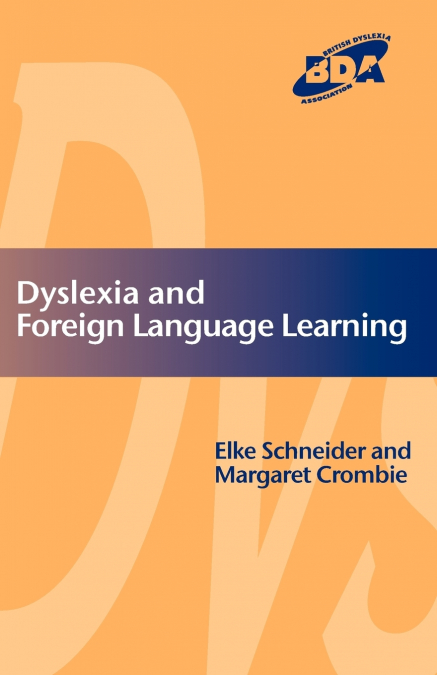 Dyslexia and Foreign Language Learning